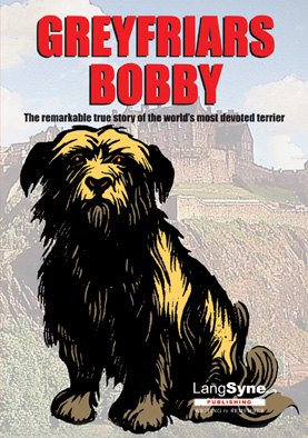 Sample book cover for Lang Syne Publishing: Greyfriars Bobby.